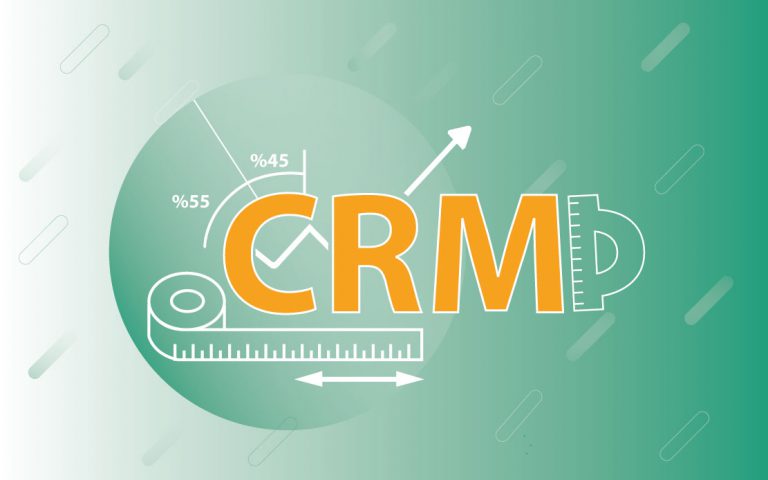 سنجش موفقیت کسب و کار با استفاده از نرم افزار CRM