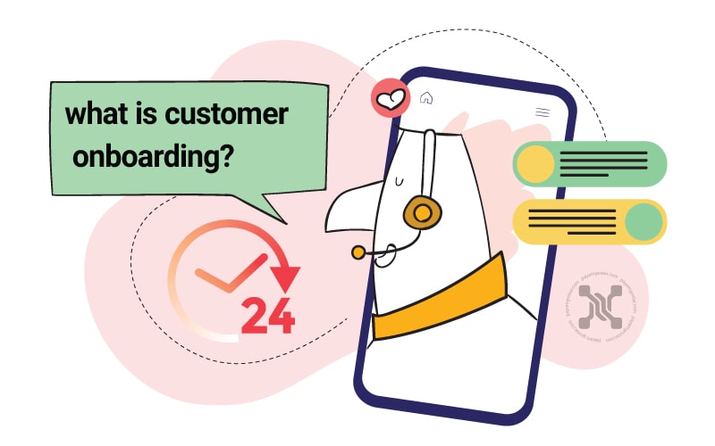 آنبوردینگ (Onboarding) مشتری فرایندی است که کاربران جدید برای راه اندازی و شروع به استفاده از محصول شما طی میکنند