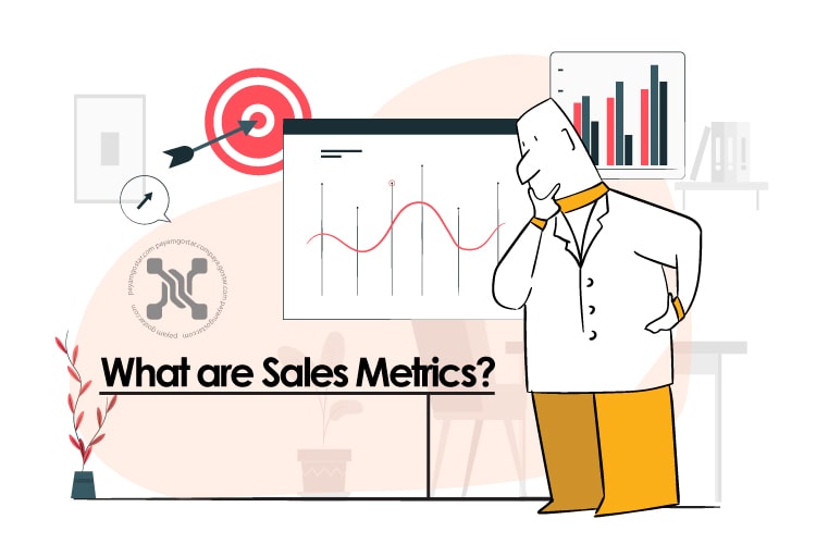 راهنمای کامل معیارهای فروش: چه چیزی را دنبال کنید، چگونه آن را دنبال کنید و چرا؟